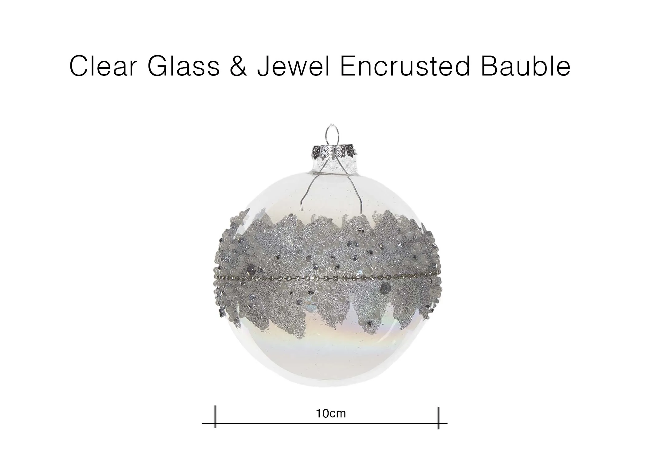 A dimension image of the Clear Glass & Jewel Enrusted Bauble with 10cm (Width)