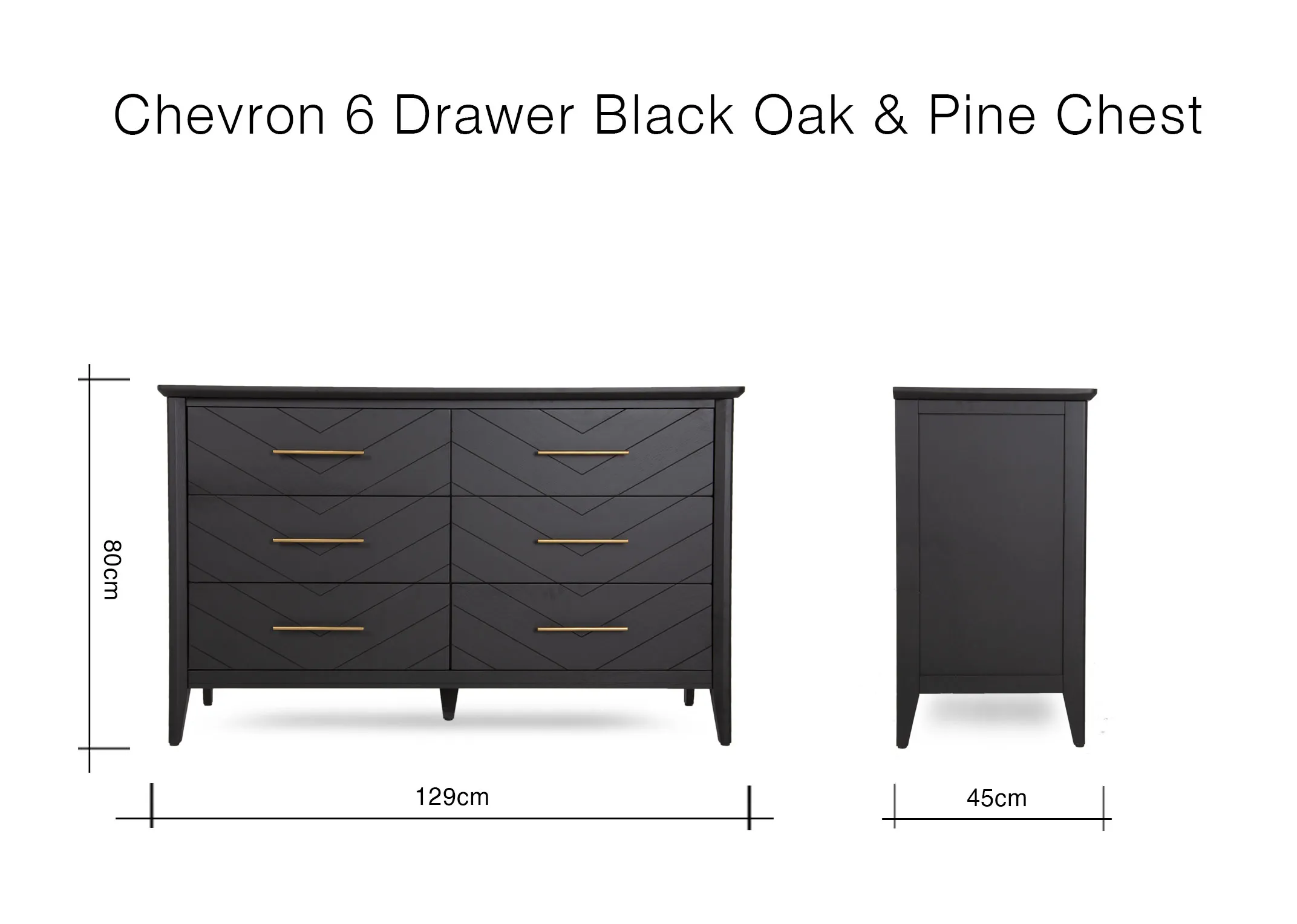 A dimension image of the Chevron 6 Drawer Chest with 129cm (Width) x 45cm (Depth) x 80cm (Height)