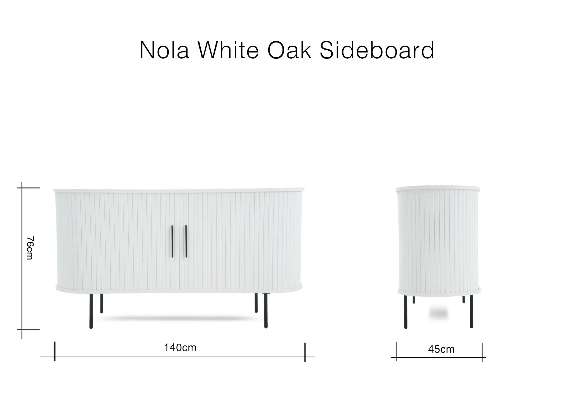 A dimension image of the Nola white Oak Sideboard with 140cm width x 76cm height and 45cm Depth